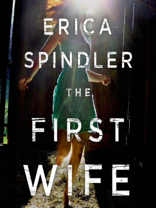 Title details for The First Wife by Erica Spindler - Available